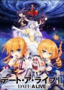 Date A Live II พิชิตรัก พิทักษ์โลก ภาค2