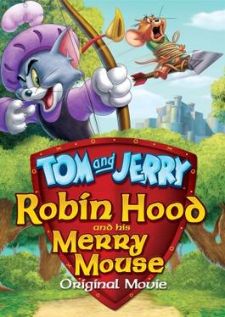 Tom and Jerry Robin Hood and His Merry Mouse ทอมแอนด์เจอร์รี่ ตอน โรบินฮู้ดกับยอดหนูผู้กล้า