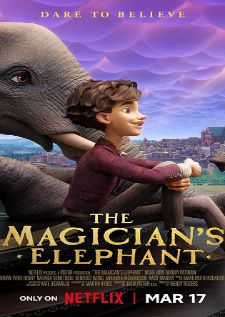 The Magicians Elephant (2023) มนตร์คาถากับช้างวิเศษ