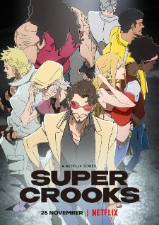 Super Crooks (TV Series 2021) ซูเปอร์ครูกส์ รวมพลซ่ามหาโจร