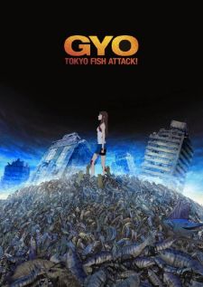 Gyo: Tokyo Fish Attack! ปลามรณะ