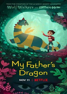 My Fathers Dragon (2022) มังกรของพ่อ
