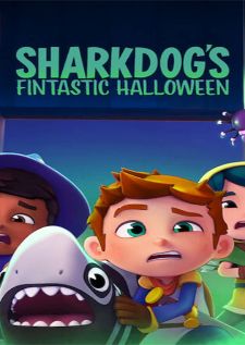 Sharkdogs Fintastic Halloween (2021) ชาร์คด็อกกับฮาโลวีนมหัศจรรย์