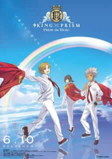King of Prism Pride the Hero The Movie